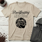 Procaffeinating Definition Funny Coffee Lover T-Shirt