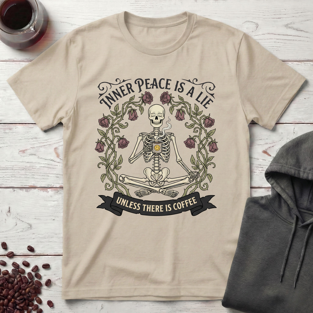 Inner Peace Is a Lie T-Shirt