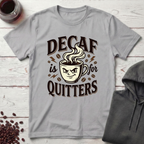 Not a Quitter T-Shirt
