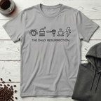 The Daily Resurrection Coffee Evolution T-Shirt