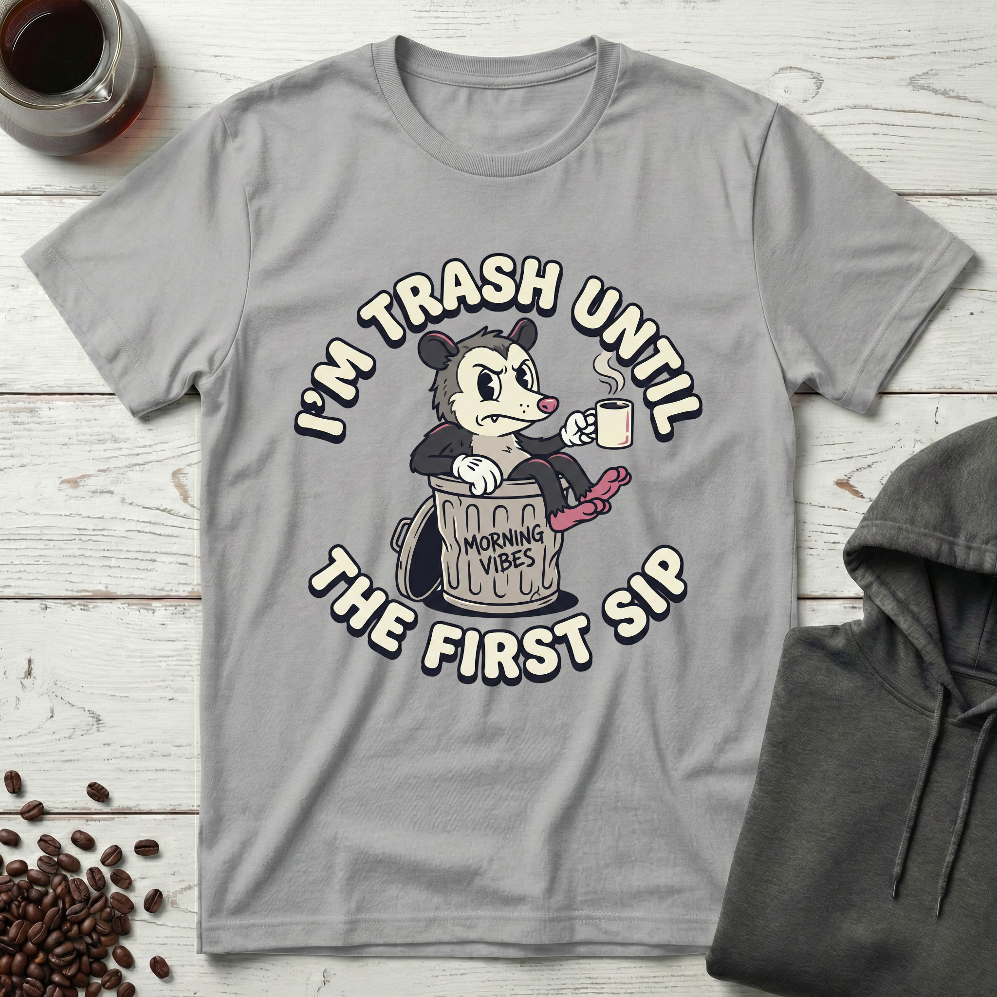I'm Trash Until The First Sip Raccoon T-Shirt