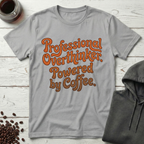 Professional Overthinker Powered by Coffee T-Shirt