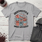 Overstimulated T-Shirt