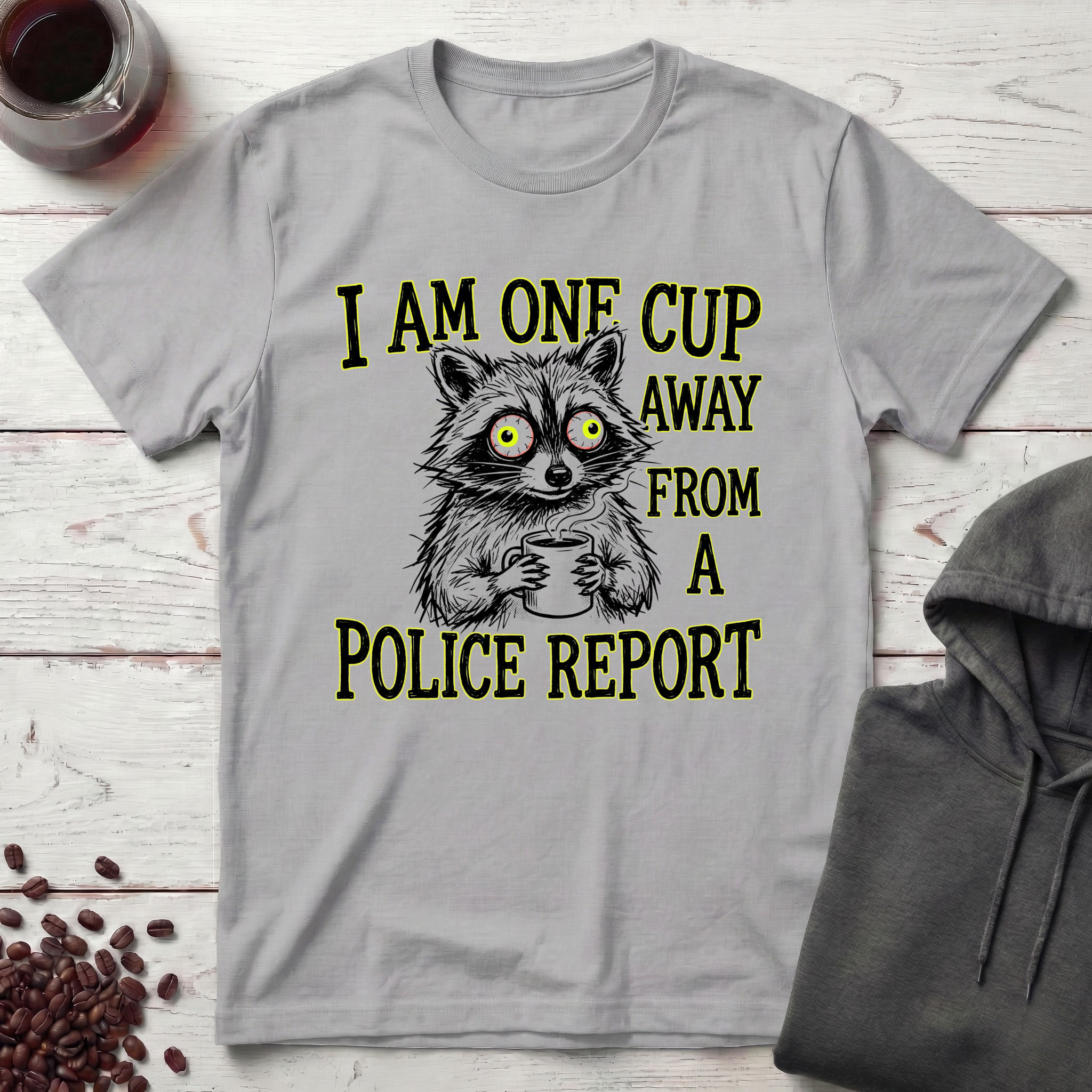 One Cup Away T-Shirt