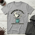 Morning Spirit Currently Haunted Ghost Coffee T-Shirt