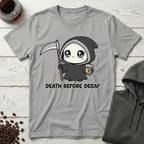 Death Before Decaf T-Shirt
