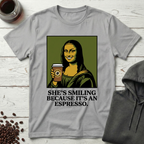 She's Smiling Because It's an Espresso Mona Lisa T-Shirt