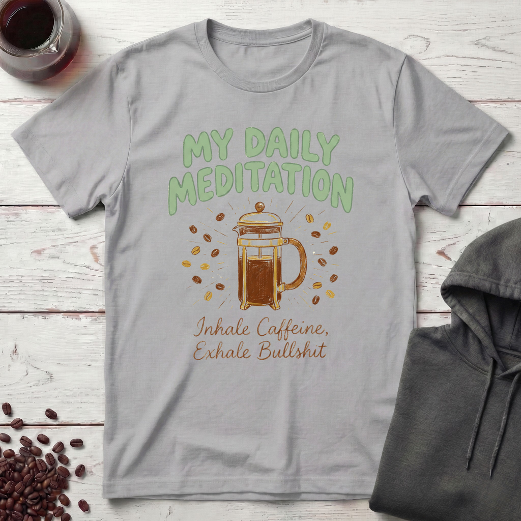 My Daily Meditation T-Shirt
