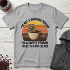 I’m Not a Morning Person T-Shirt