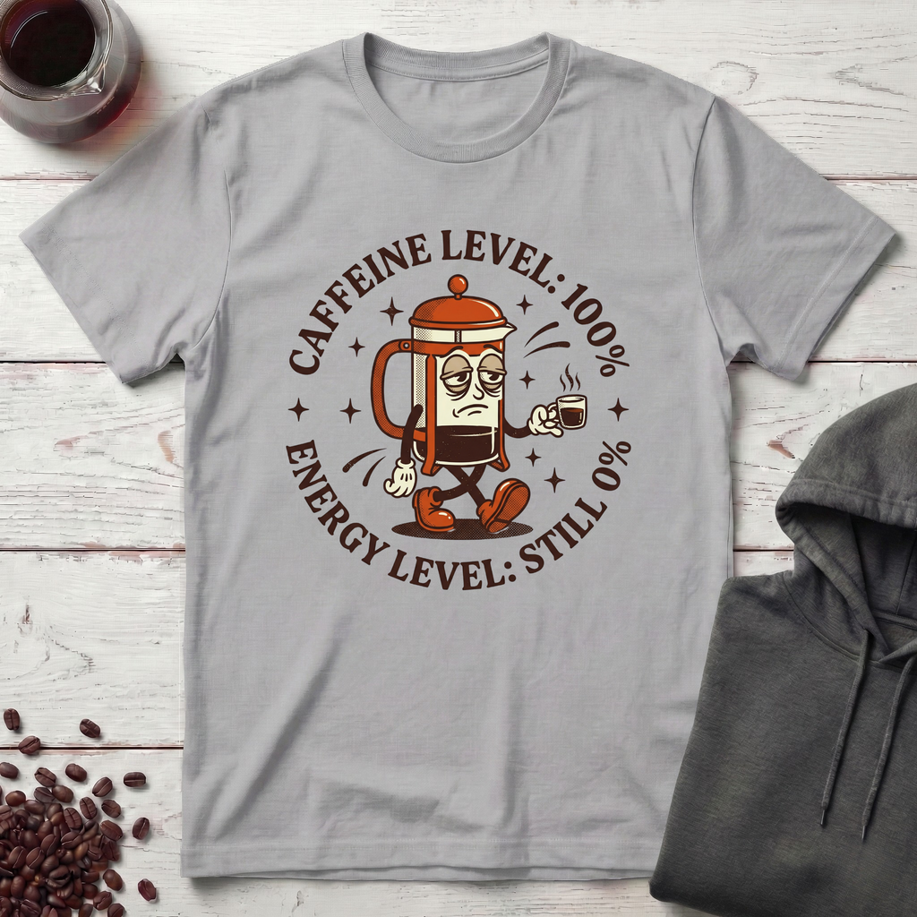 Caffeine Level T-Shirt