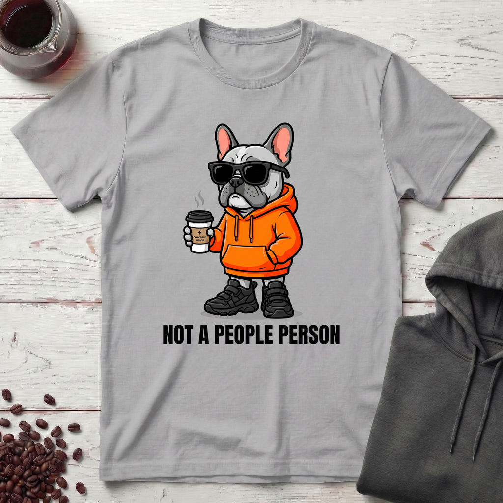 Not a People Person T-Shirt