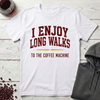 I Enjoy Long Walks T-Shirt