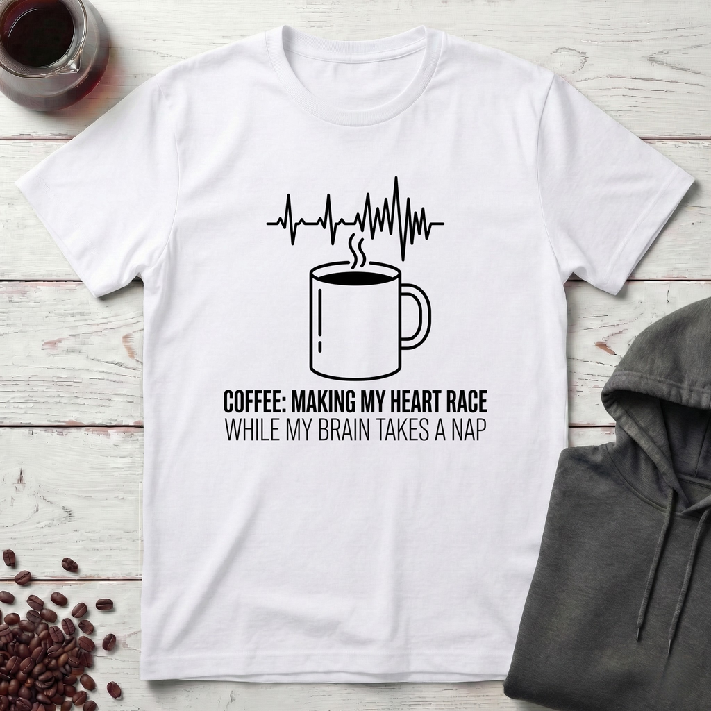 Making My Heart Race T-Shirt