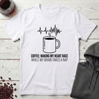 Making My Heart Race T-Shirt