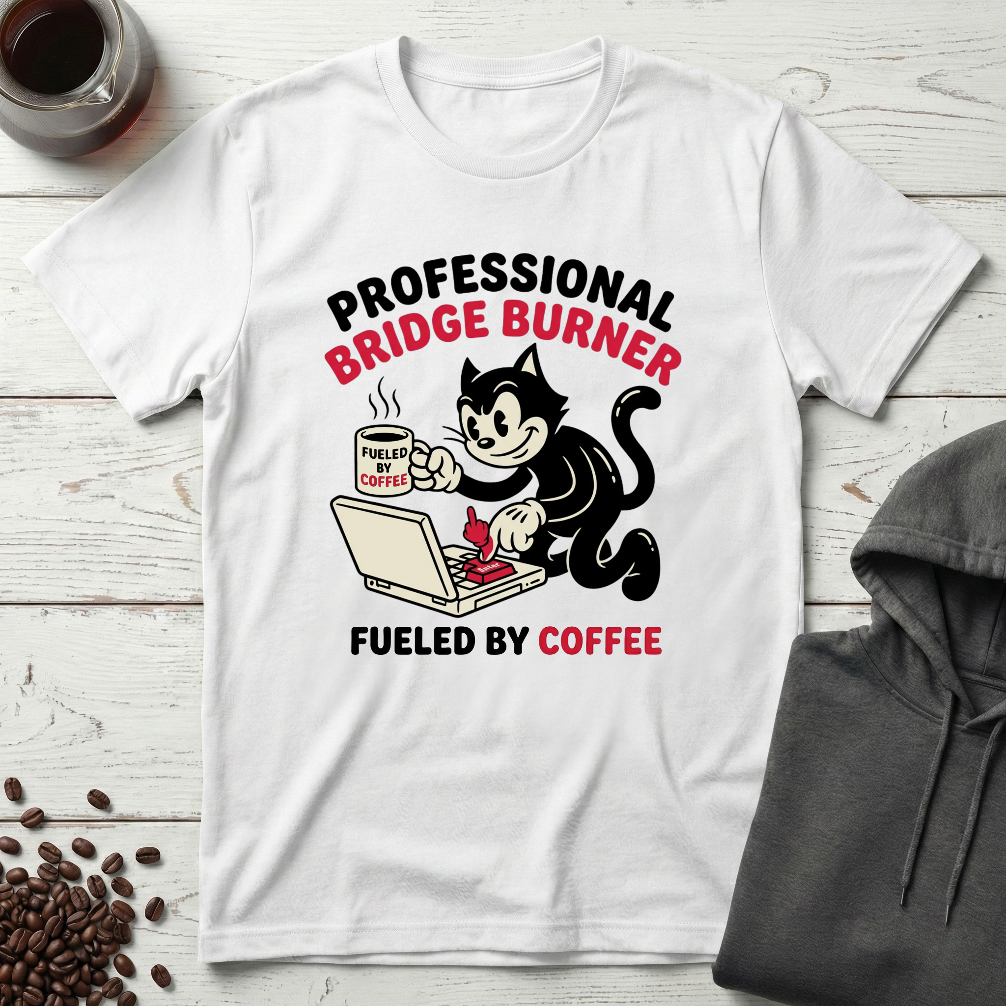 Professional Bridge Burner Fueled by Coffee T-Shirt