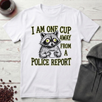 One Cup Away T-Shirt