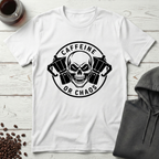 Caffeine or Chaos T-Shirt