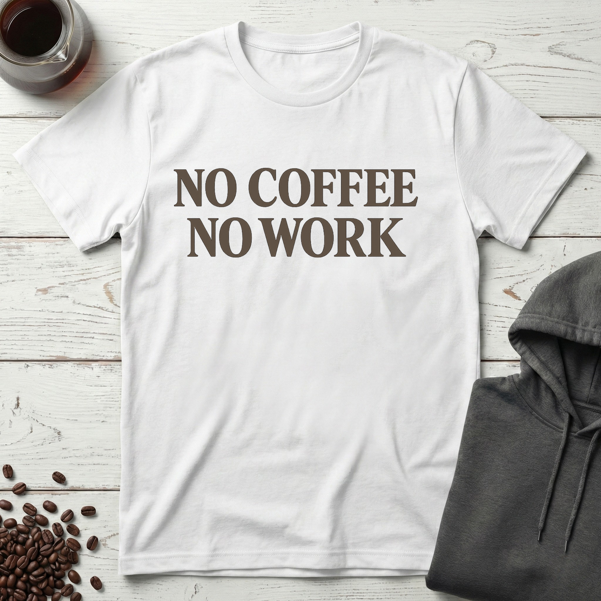 No Coffee No Work Simple Statement T-Shirt