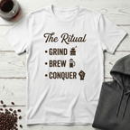 The Ritual Grind Brew Conquer Coffee T-Shirt