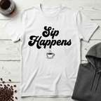 Sip Happens Coffee Lover T-Shirt