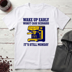 Wake Up Early T-Shirt