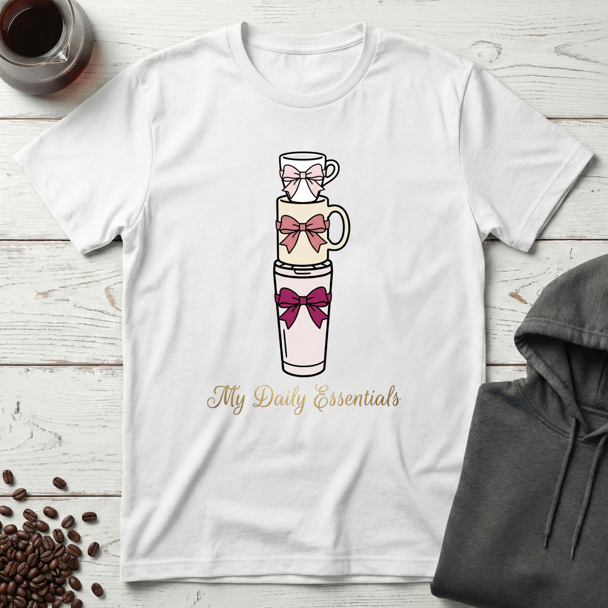 My Daily Essentials Coffee Cups With Bows T-Shirt