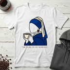 The Pearl of My Morning Coffee Art T-Shirt