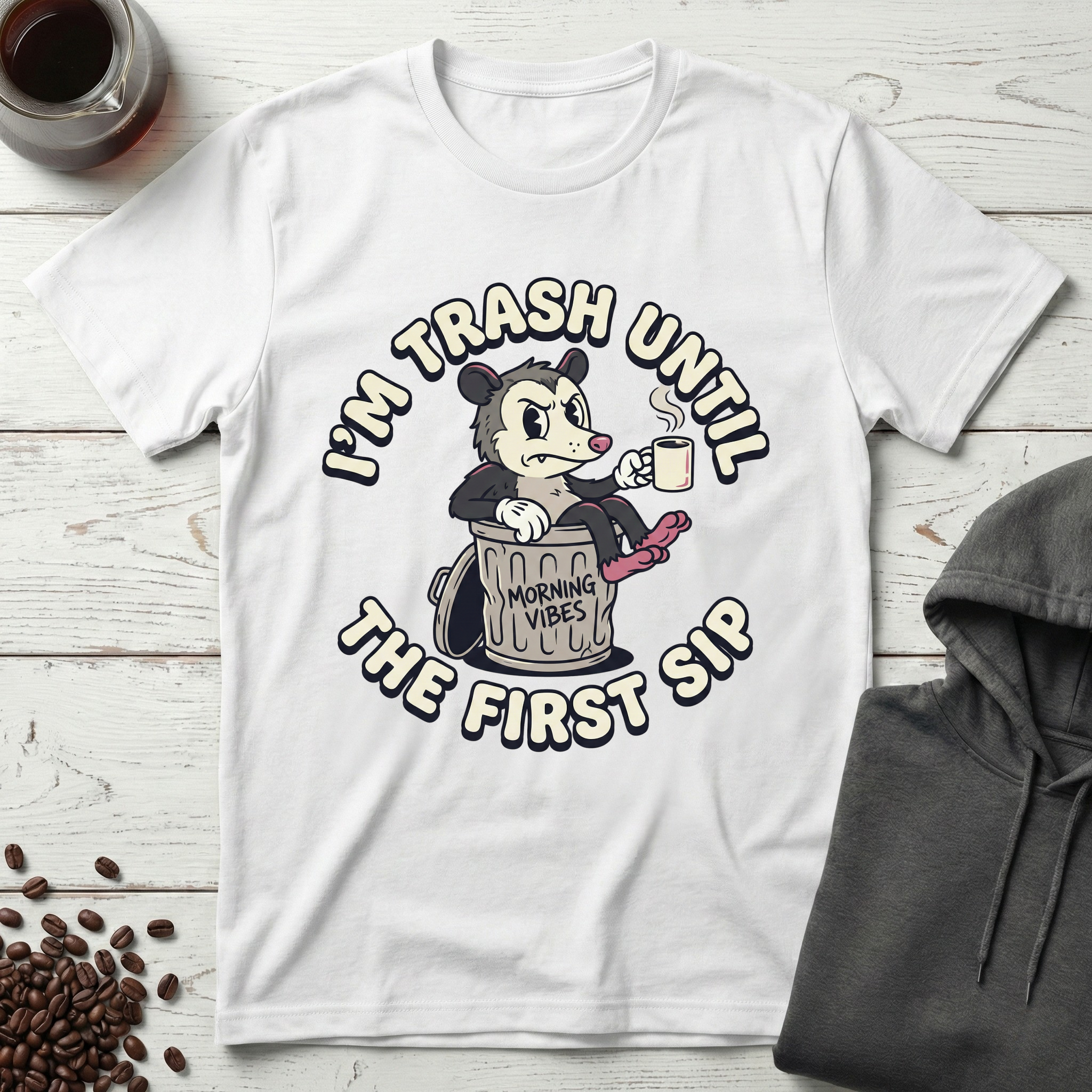 I'm Trash Until The First Sip Raccoon T-Shirt